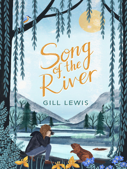 Title details for Song of the River by Gill Lewis - Available